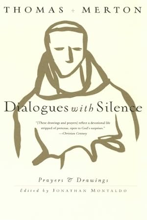 Seller image for Dialogues with Silence: Prayers & Drawings by Merton, Thomas [Paperback ] for sale by booksXpress