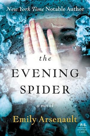 Seller image for The Evening Spider: A Novel by Arsenault, Emily [Paperback ] for sale by booksXpress