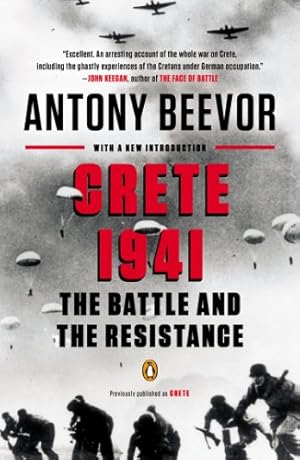 Image du vendeur pour Crete 1941: The Battle and the Resistance by Beevor, Antony [Paperback ] mis en vente par booksXpress