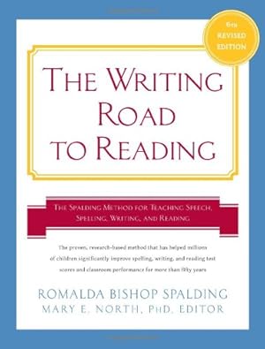 Bild des Verkufers fr Writing Road to Reading 6th Rev Ed.: The Spalding Method for Teaching Speech, Spelling, Writing, and Reading by Spalding, Romalda Bishop, North PhD, Mary Elizabeth [Paperback ] zum Verkauf von booksXpress