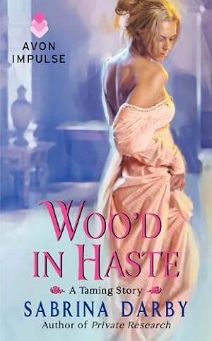 Seller image for Woo'd in Haste (The Taming Series) by Darby, Sabrina [Mass Market Paperback ] for sale by booksXpress