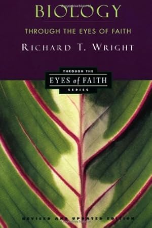 Seller image for Biology Through the Eyes of Faith (Christian College Coalition Series) by Wright, Richard [Paperback ] for sale by booksXpress