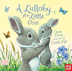 Bild des Verkufers fr A Lullaby for Little One by Casey, Dawn [Board book ] zum Verkauf von booksXpress