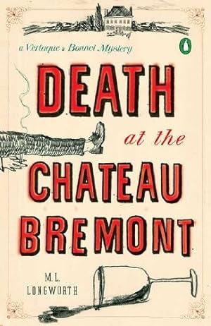 Seller image for Death at the Chateau Bremont (A Provençal Mystery) by Longworth, M. L. [Paperback ] for sale by booksXpress
