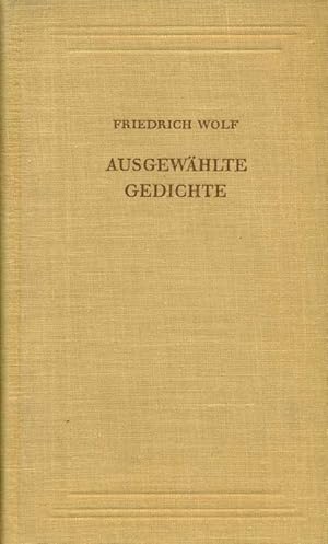 Ausgewählte Gedichte. Die Auswahl besorgte Walther Pollatschek im Einvernehmen mit Else Wolf.