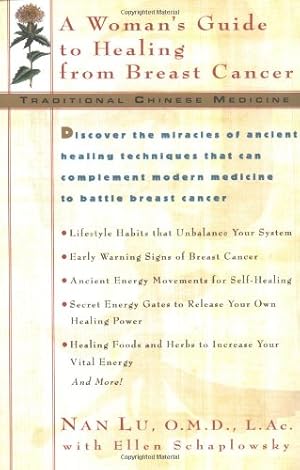 Seller image for Traditional Chinese Medicine: A Woman's Guide to Healing from Breast Cancer by Lu, Nan, Schaplowsky, Ellen [Paperback ] for sale by booksXpress