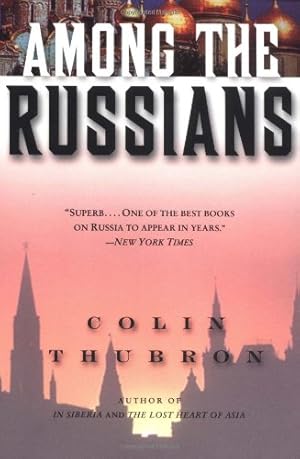 Immagine del venditore per Among the Russians by Thubron, Colin [Paperback ] venduto da booksXpress