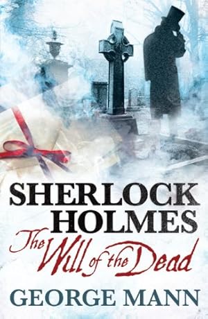 Imagen del vendedor de Sherlock Holmes: The Will of the Dead (Awakening) by Mann, George [Paperback ] a la venta por booksXpress