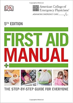 Seller image for ACEP First Aid Manual 5th Edition: The Step-by-Step Guide for Everyone (Dk First Aid Manual) by DK [Paperback ] for sale by booksXpress