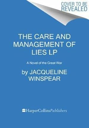 Immagine del venditore per The Care and Management of Lies: A Novel of the Great War by Winspear, Jacqueline [Paperback ] venduto da booksXpress