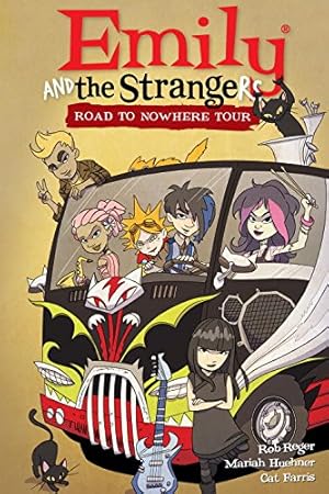 Seller image for Emily and the Strangers Volume 3: Road to Nowhere Tour by Reger, Rob, Huehner, Mariah [Hardcover ] for sale by booksXpress