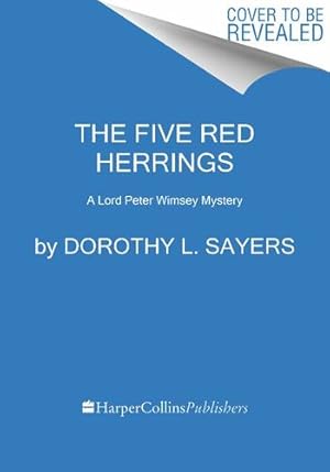 Seller image for The Five Red Herrings: A Lord Peter Wimsey Mystery (Lord Peter Wimsey Mysteries) by Sayers, Dorothy L. [Paperback ] for sale by booksXpress