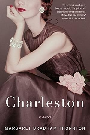 Seller image for Charleston: A Novel by Thornton, Margaret Bradham [Paperback ] for sale by booksXpress