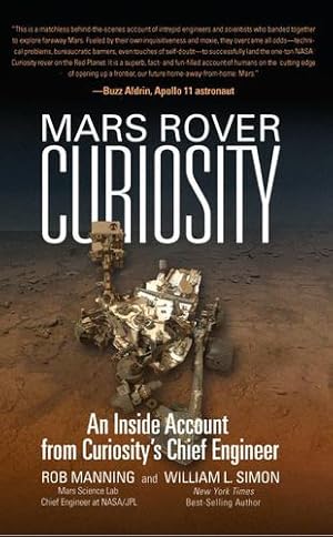 Seller image for Mars Rover Curiosity: An Inside Account from Curiosity's Chief Engineer by Manning, Rob, Simon, William L. [Paperback ] for sale by booksXpress