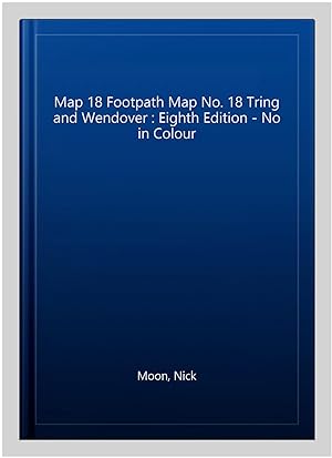 Image du vendeur pour Map 18 Footpath Map No. 18 Tring and Wendover : Eighth Edition - No in Colour mis en vente par GreatBookPrices