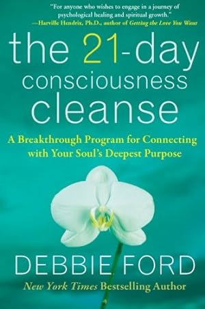 Imagen del vendedor de The 21-Day Consciousness Cleanse: A Breakthrough Program for Connecting with Your Soul's Deepest Purpose by Ford, Debbie [Paperback ] a la venta por booksXpress