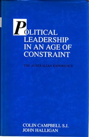 Seller image for Political Leadership in an Age of Constraint: The Australian Experience for sale by Goulds Book Arcade, Sydney