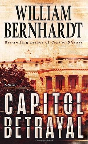 Seller image for Capitol Betrayal by Bernhardt, William [Mass Market Paperback ] for sale by booksXpress