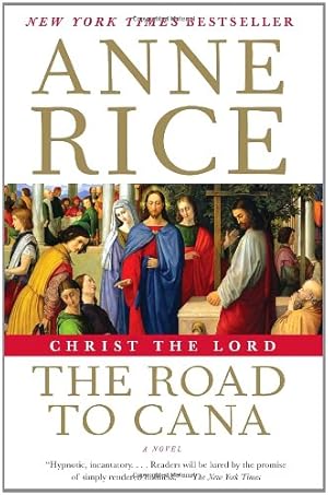 Image du vendeur pour Christ the Lord: The Road to Cana by Rice, Anne [Paperback ] mis en vente par booksXpress