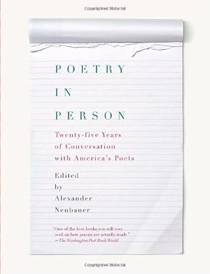 Seller image for Poetry in Person: Twenty-five Years of Conversation with America's Poets by Neubauer, Alexander [Paperback ] for sale by booksXpress