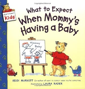 Imagen del vendedor de What to Expect When Mommy's Having a Baby (What to Expect Kids) by Murkoff, Heidi [Paperback ] a la venta por booksXpress