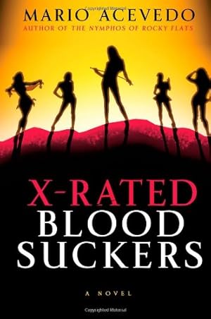 Seller image for X-Rated Bloodsuckers (Felix Gomez) by Acevedo, Mario [Paperback ] for sale by booksXpress