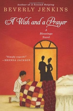 Bild des Verkufers fr A Wish and a Prayer: A Blessings Novel (Blessings Series) by Jenkins, Beverly [Paperback ] zum Verkauf von booksXpress