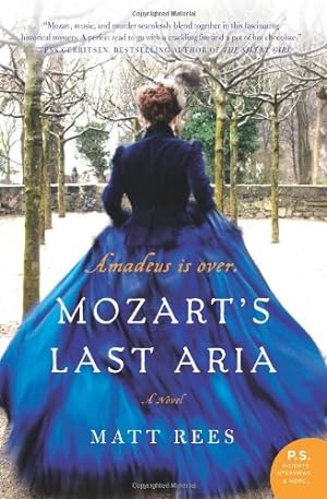 Seller image for Mozart's Last Aria: A Novel by Rees, Matt [Paperback ] for sale by booksXpress