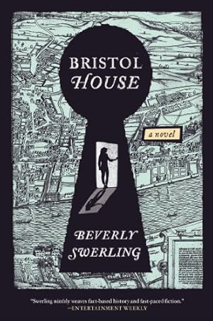 Seller image for Bristol House: A Novel by Swerling, Beverly [Paperback ] for sale by booksXpress