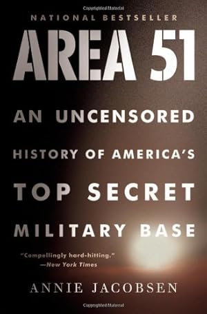 Seller image for Area 51: An Uncensored History of America's Top Secret Military Base by Jacobsen, Annie [Paperback ] for sale by booksXpress