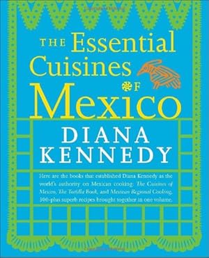 Imagen del vendedor de The Essential Cuisines of Mexico by Kennedy, Diana [Paperback ] a la venta por booksXpress