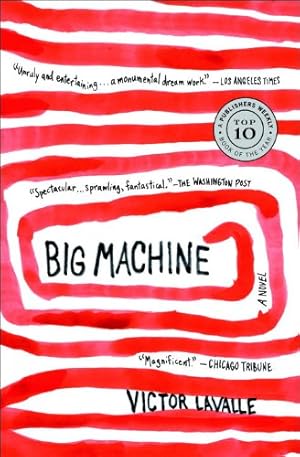 Seller image for Big Machine: A Novel by LaValle, Victor [Paperback ] for sale by booksXpress