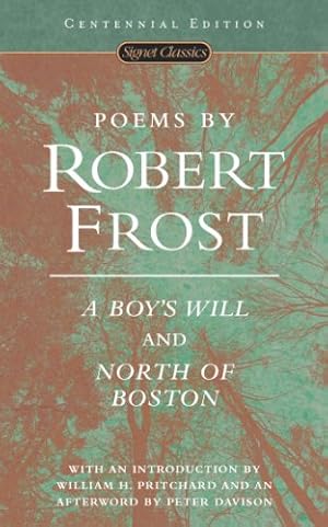 Imagen del vendedor de Poems by Robert Frost: A Boy's Will and North of Boston (Signet Classics) by Frost, Robert [Mass Market Paperback ] a la venta por booksXpress