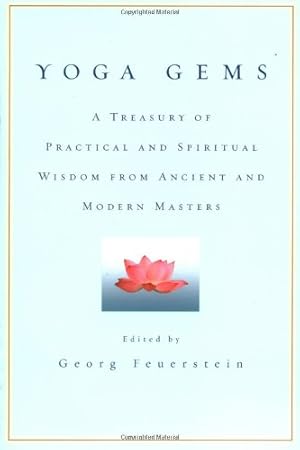 Imagen del vendedor de Yoga Gems: A Treasury of Practical and Spiritual Wisdom from Ancient and Modern Masters [Paperback ] a la venta por booksXpress