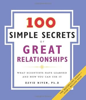 Seller image for 100 Simple Secrets of Great Relationships: What Scientists Have Learned and How You Can Use It by Niven PhD, David [Paperback ] for sale by booksXpress