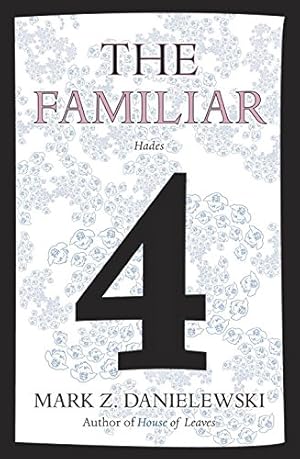 Immagine del venditore per The Familiar, Volume 4: Hades by Danielewski, Mark Z. [Paperback ] venduto da booksXpress