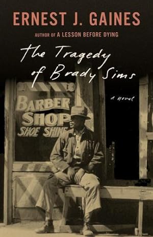 Seller image for The Tragedy of Brady Sims (Vintage Contemporaries) by Gaines, Ernest J. [Paperback ] for sale by booksXpress