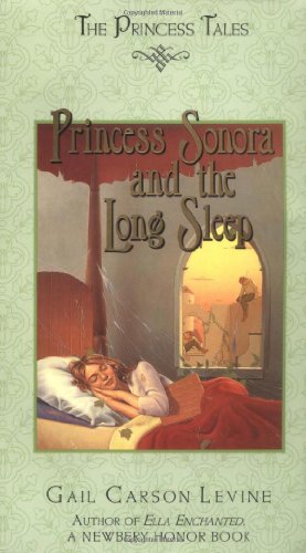 Seller image for Princess Sonora and the Long Sleep (Princess Tales) by Levine, Gail Carson [Hardcover ] for sale by booksXpress