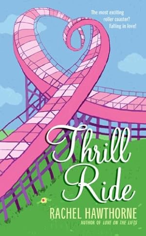 Seller image for Thrill Ride by Hawthorne, Rachel [Paperback ] for sale by booksXpress
