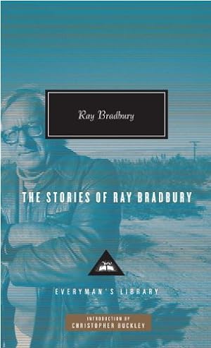 Seller image for The Stories of Ray Bradbury (Everyman's Library Contemporary Classics Series) by Bradbury, Ray [Hardcover ] for sale by booksXpress
