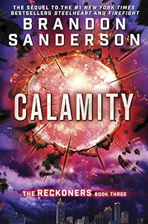 Seller image for Calamity (The Reckoners) by Sanderson, Brandon [Hardcover ] for sale by booksXpress