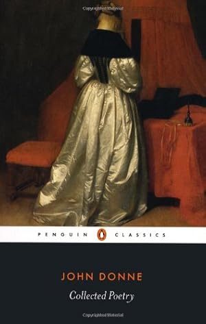 Seller image for Collected Poetry (Penguin Classics) by Donne, John [Paperback ] for sale by booksXpress