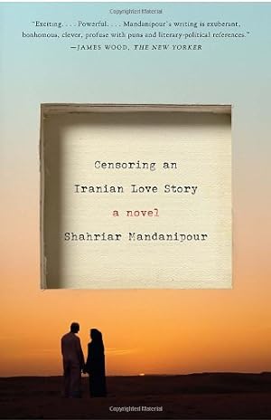 Seller image for Censoring an Iranian Love Story by Mandanipour, Shahriar [Paperback ] for sale by booksXpress