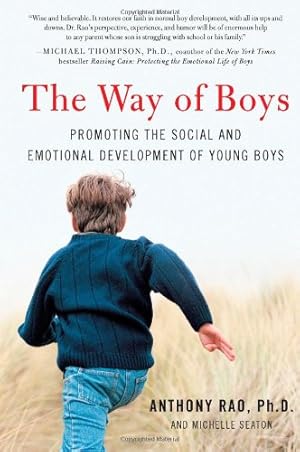 Bild des Verkufers fr The Way of Boys: Promoting the Social and Emotional Development of Young Boys by Rao PhD, Anthony, Seaton, Michelle D. [Paperback ] zum Verkauf von booksXpress