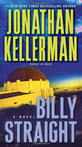 Image du vendeur pour Billy Straight: A Novel (Petra Connor) by Kellerman, Jonathan [Mass Market Paperback ] mis en vente par booksXpress