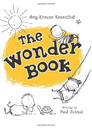 Image du vendeur pour The Wonder Book by Rosenthal, Amy Krouse [Hardcover ] mis en vente par booksXpress