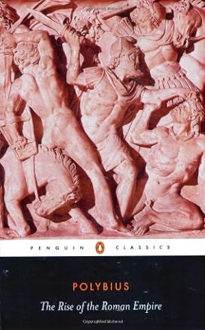 Seller image for The Rise of the Roman Empire (Penguin Classics) by Polybius [Paperback ] for sale by booksXpress