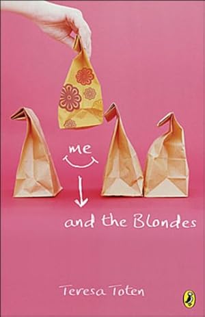 Imagen del vendedor de Me and the Blondes: Book One Of The Series (Blonde Trilogy) by Toten, Teresa [Paperback ] a la venta por booksXpress