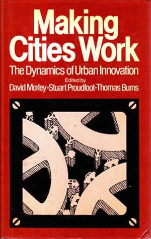 Imagen del vendedor de Making Cities Work: The Dynamics of Urban Innovation a la venta por Goulds Book Arcade, Sydney