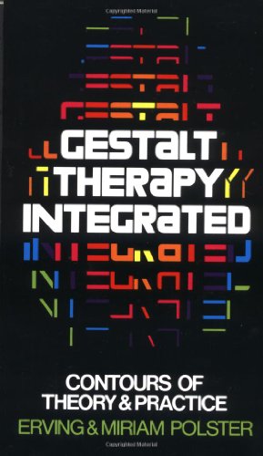 Immagine del venditore per Gestalt Therapy Integrated: Contours of Theory & Practice by Polster, Erving, Polster, Miriam [Mass Market Paperback ] venduto da booksXpress